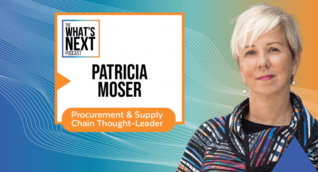 Patsy Moser What’s Next with Patricia Moser - Active International