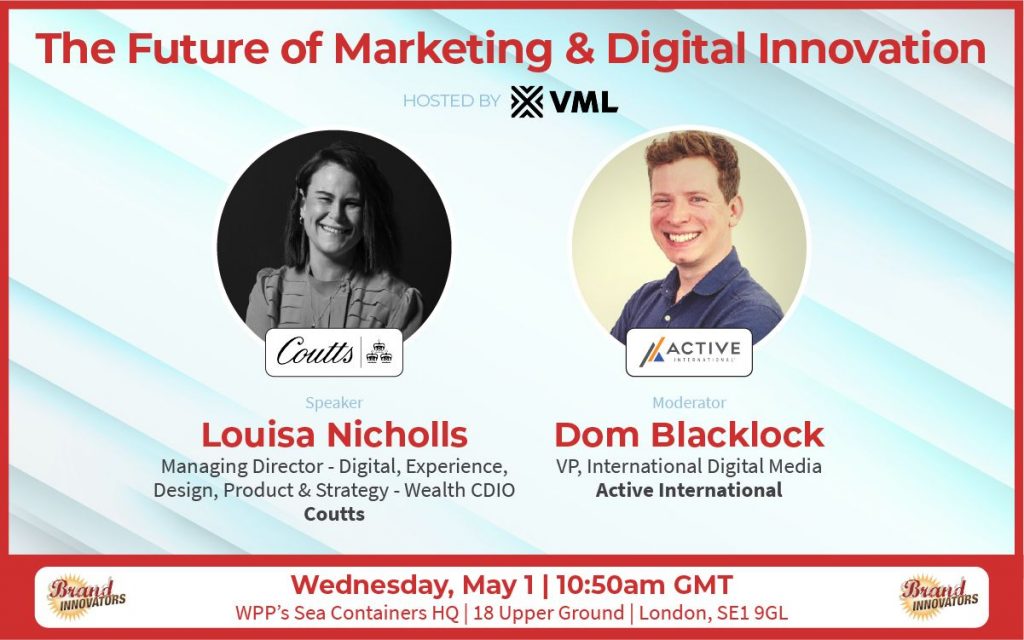 The Future of Marketing & Digital Innovation - hosted by VML. Louisa Nichols, Dom Blackrock